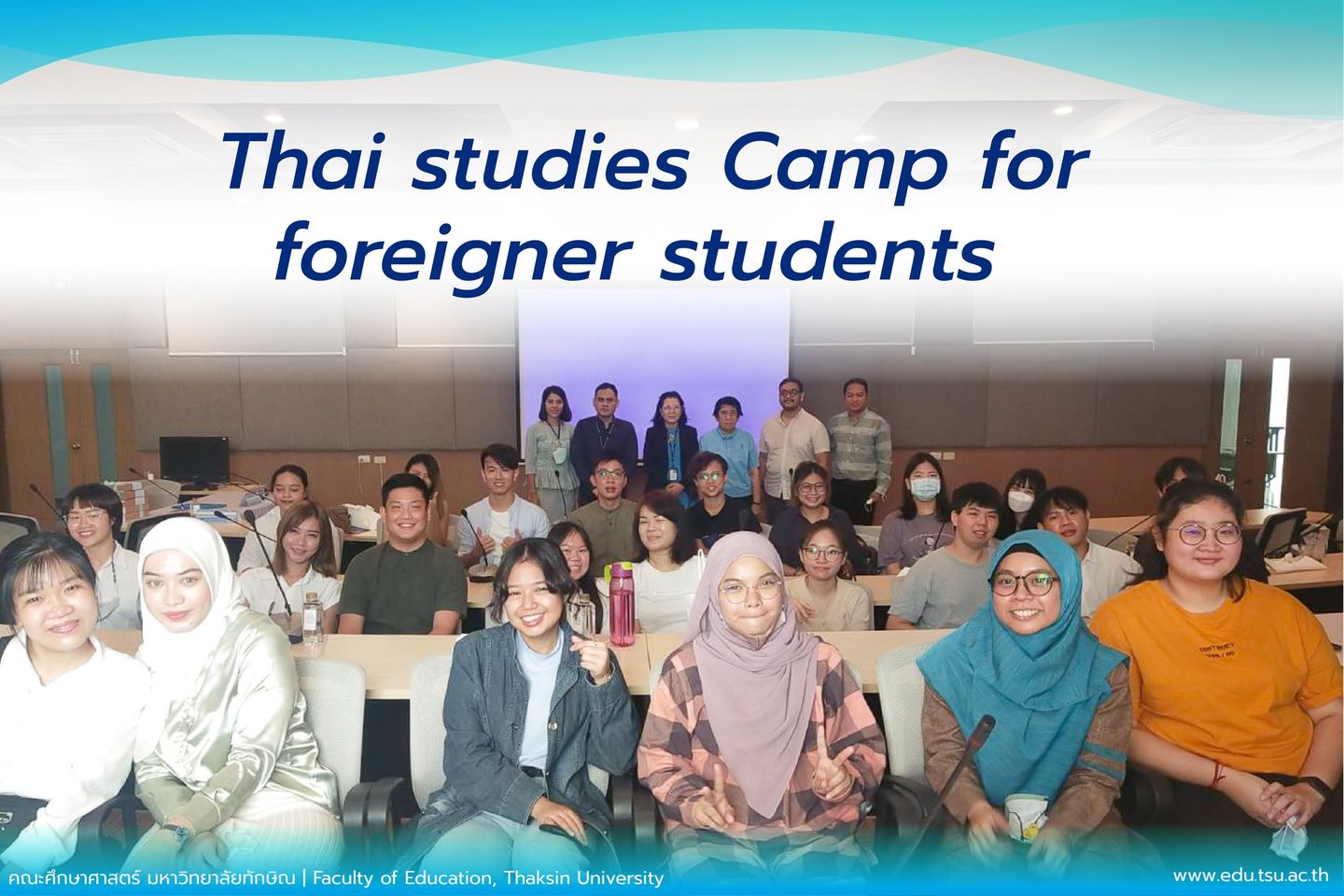 โครงการค่ายไทยศึกษาสำหรับนักศึกษาชาวต่างชาติ (Thai studies Camp for foreigner students)
